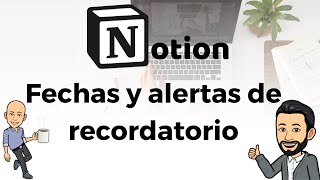 12 Productividad con Notion  Fechas y alertas de recordatorio [upl. by Malti861]