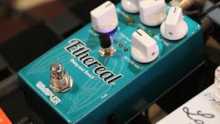 Wampler Ethereal Ambient Delay and Reverbits finally here [upl. by Fleischer145]