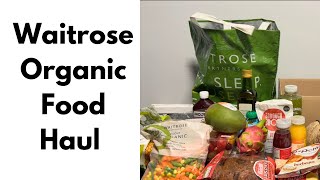 Waitrose Organic Food Haul  Organic Food Haul  Nutritious Foods [upl. by Ruscio]