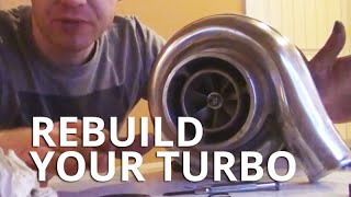 How to Rebuild Your Turbo [upl. by Sloan]