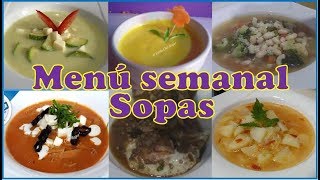 6 Riquísimas sopas Menú semanal SOPAS saludables [upl. by Adlev192]