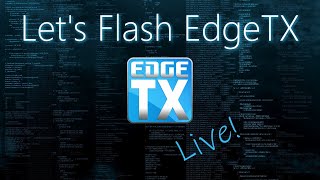 EdgeTX HowTo Flash EdgeTx Release Candidate 1 • TX16s [upl. by Prochora866]