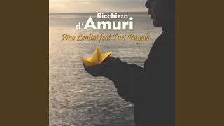 Ricchizza damuri [upl. by Wallraff]