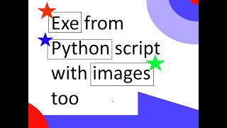 Python to exe with IMAGES [upl. by Eiser]