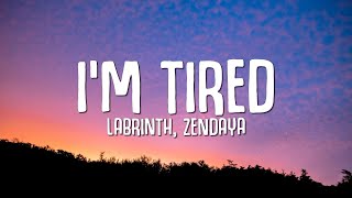 Labrinth Zendaya  Im Tired Lyrics Euphoria soundtrack [upl. by Daryn]