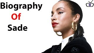 Biography of Sade AduOriginEducationNet worthFamilyAwardsCareer [upl. by Lilaj]