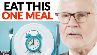 LONGEVITY What To Eat On ONE MEAL A Day  Dr Steven Gundry [upl. by Lladnik]