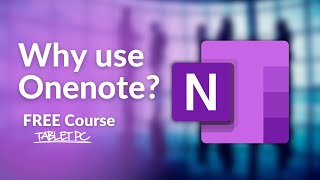 Why Use OneNote FREE OneNote Course [upl. by Olram]