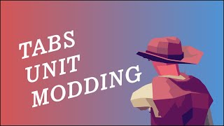 TABS Modding Tutorial [upl. by Leirza]