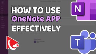 How to Use OneNote App in Microsoft Teams Effectively [upl. by Itsur]