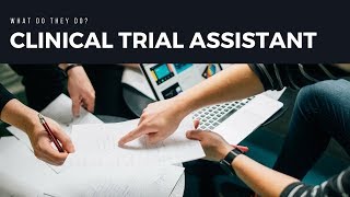 What does a Clinical Trial Assistant Do [upl. by Nickolaus]