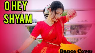 O Hey Shyam  Dance Cover Rimpa Bangali song [upl. by Aivart239]