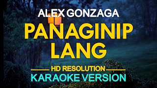 PANAGINIP LANG  Alex Gonzaga 🎙️  KARAOKE  🎶 [upl. by Houghton887]