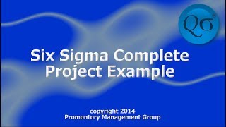 Six Sigma Complete Project Example HD [upl. by Haral293]