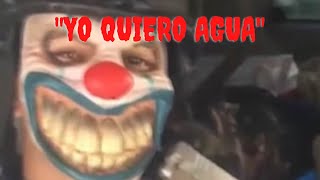 The Cartel Killer Clown  The Infamous Quiero Agua Video [upl. by Saba]