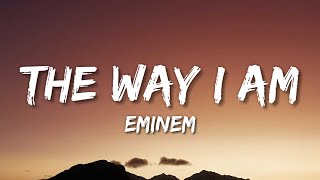 Eminem  The Way I Am Lyrics [upl. by Mcnelly]