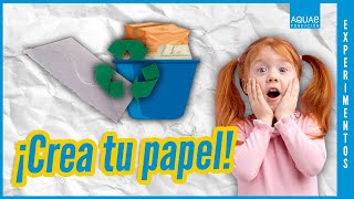 Cómo reciclar PAPEL usado en casa 📋  Experimentos [upl. by Danczyk433]