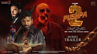 Pushpa 2 The Rule  HINDI Trailer  Allu Arjun  Ranveer Singh  Rashmika Mandanna  Fahadh Faasil [upl. by Yug]