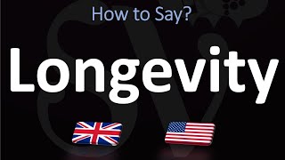 How to Pronounce Longevity 2 WAYS UKBritish Vs USAmerican English Pronunciation [upl. by Aicilaana]