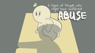 6 Signs Of People Who Have Been Abused [upl. by Walters]