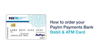 How to order Paytm Payments Bank Debit amp ATM Card [upl. by Ashjian638]