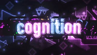 【4K】 quotCognitionquot by EndLevel Extreme Demon  Geometry Dash 211 [upl. by Aneleiram]