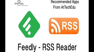 RSS Readers  Tutorial Setting up Feedly  Adding RSS feeds to Feedly [upl. by Oicneserc771]