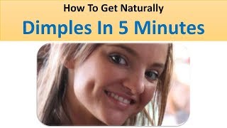 How To Get Dimples Naturally In 5 Minutes [upl. by Iras]