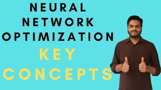 Neural Network Optimization Key ConceptsHow to optimize your neural network [upl. by Dyrraj]