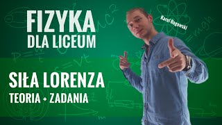 Fizyka  Magnetyzm siła Lorentza teoria i zadania [upl. by Yrtneg]