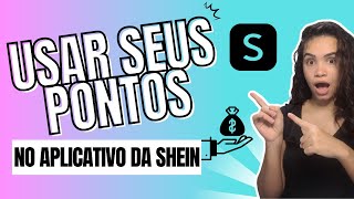 Como Usar os Pontos da Shein [upl. by Trocki]