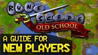 A Guide for New OldSchool RuneScape Players Full Beginner Guide [upl. by Kano]