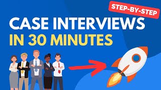 Learn Case Interviews in Under 30 minutes [upl. by Lilaj]