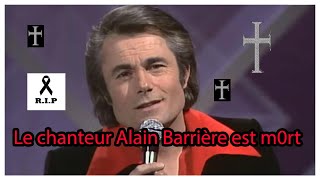 Alain barriere est mort à 84 ans [upl. by Nylra366]