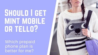 Should I get Mint Mobile or Tello prepaid phone plan This is a nonsponsored review [upl. by Elora]