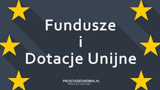 Fundusze unijne  Dotacje unijne  Szkodliwe zjawisko czy nieoceniona pomoc [upl. by Sset]