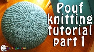 Pouf ottoman knitting tutorial part 1 [upl. by Horatio]