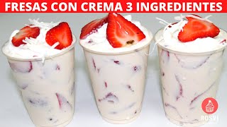 FRESAS CON CREMA 3 INGREDIENTES BASE  ROSVI HERNANDEZ [upl. by Arada]