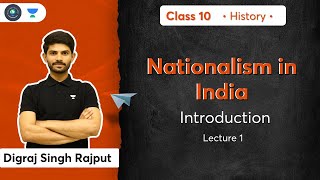 Class 10 Nationalism in India  Introduction  L1  History  Digraj Sir [upl. by Ellette]