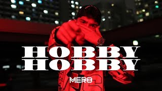 MERO  Hobby Hobby Official Video [upl. by Aicargatla]