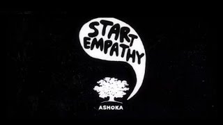 Ashokas Start Empathy Initiative [upl. by Warms]