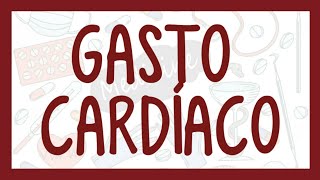 GASTO CARDÍACO  ¡Fácil explicación Fisiología [upl. by Lamond]