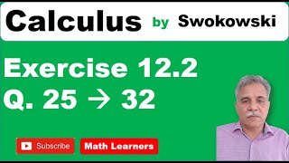 Calculus by Swokowski Exercise 122 Q 25 to 32 [upl. by Osnerol]