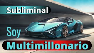 SOY MULTIMILLONARIO  Impresionante VIDEO SUBLIMINAL de Uso Diario [upl. by Nerad]