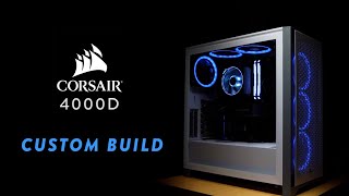 CORSAIR 4000D AIRFLOW BUILD [upl. by Suicul219]