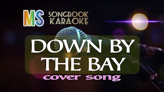 DOWN BY THE BAY  KARAOKE [upl. by Paterson728]