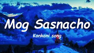 Mog Sasnacho  Konkani Songlyrics [upl. by Wilt]