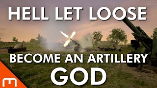 Hell Let Loose  The Ultimate Artillery Guide [upl. by Asereht24]