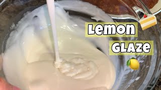 Lemon Glaze  Cake Glaze  Cake Icing [upl. by Grinnell]