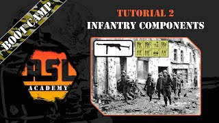 Advanced Squad Leader Tutorial 2  Infantry Components [upl. by Angelle212]